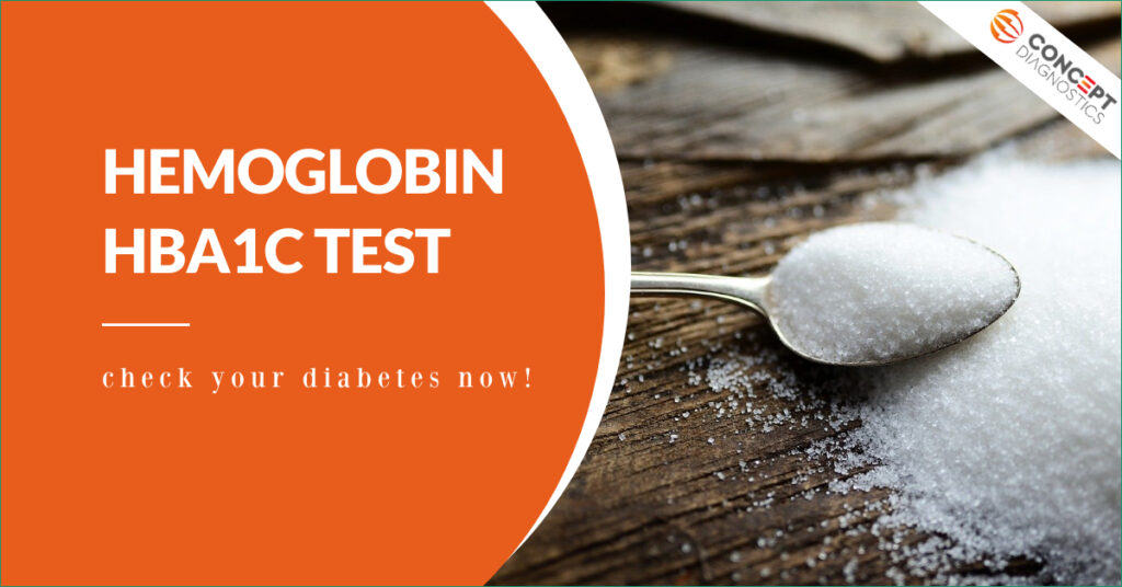 Hemoglobin HbA1c Test: Check your Diabetes now